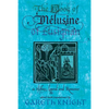 The Book of Melusine of Lusignan: In History, Legend and Romance - Paperback