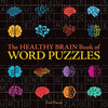 The Healthy Brain Book of Word Puzzles - Paperback