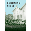 Becoming Nisei: Japanese American Urban Lives in Prewar Tacoma - Paperback