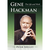 Gene Hackman: The Life and Work - Paperback