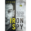 Iron Spy: The True Story of the Greatest Double Agent in World War II - Paperback