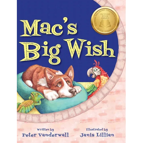 Mac's Big Wish: A Children's Book about the Power of Friendship - Hardcover