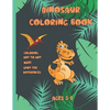 Dinosaur coloring book Ages 5-8: Activity book for kids Ages 5-8, coloring, dot to dot, maze, spot the difference with dinosaure 113 pages - Paperback