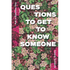 Ask a Question Day - Questions To Get To Know Someone: Icebreaker Relationship Couple Conversation Starter with Floral Abstract Image Art Illustration - Paperback