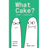 What Cake? - Paperback