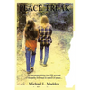 Peace Freak: An uncompromising true-life account of the paths followed in search of peace... - Paperback