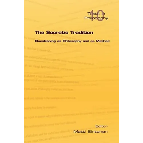The Socratic Tradition: Questioning as Philosophy and as Method - Paperback