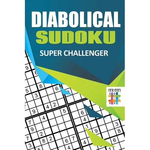 Diabolical Sudoku Super Challenger - Paperback