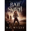 Bait And Switch - Hardcover