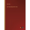 Our Home Beyond the Tide - Paperback