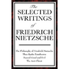 The Selected Writings of Friedrich Nietzsche - Hardcover