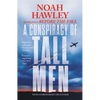 Conspiracy of Tall Men - Paperback