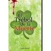 El Trébol de la Muerte - Paperback