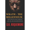 Wrath - The Millennium: God's Wrath is Now Complete, And The 1,000-Year Reign Begins! - Paperback