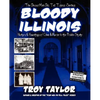 Bloody Illinois - Paperback