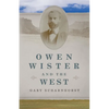 Owen Wister and the West: Volume 30 - Hardcover
