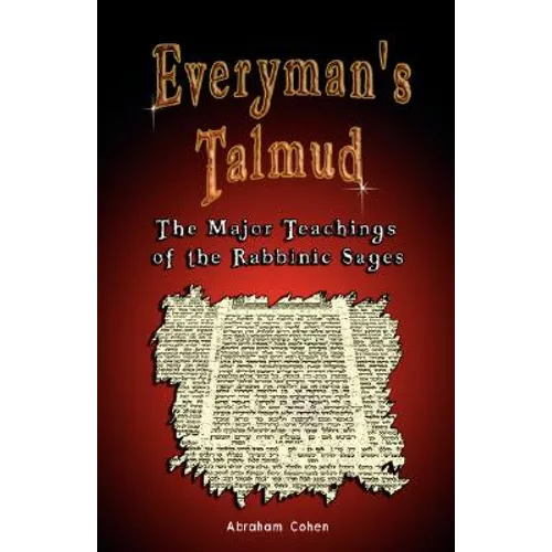 Everyman's Talmud: The Major Teachings of the Rabbinic Sages - Paperback