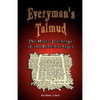 Everyman's Talmud: The Major Teachings of the Rabbinic Sages - Paperback