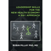 Leadership Skills for the New Health Economy a 5Q(c) Approach - Paperback