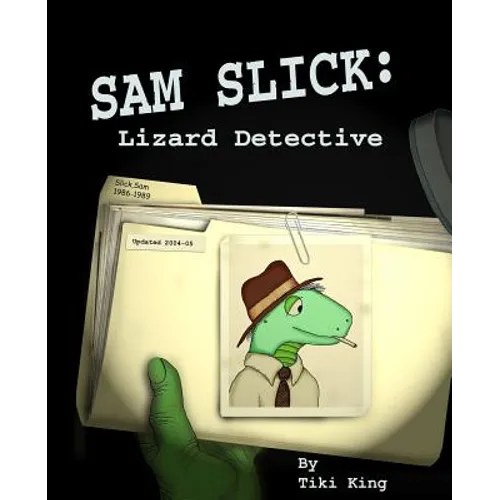 Sam Slick: Lizard Detective - Paperback