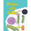 Playing With Pickles - Paperback