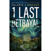 1 Last Betrayal: Book Three in the Angeline Porter Trilogy - Paperback