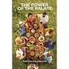 The Power of the Palate: Through the Great Exchange - Paperback