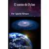 El sueño de Dylan: De adrómeda a la Tierra - Paperback