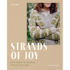 Strands of Joy: 20 Colourwork Knitting Patterns for Calm - Paperback