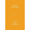 Against Storytelling - Paperback