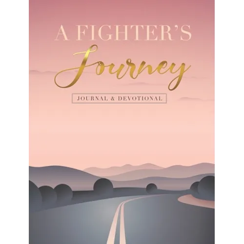 A Fighter's Journey - Hardcover