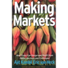 Making Markets: How Firms Can Design and Profit from Online Auctions and Exchanges - Hardcover