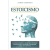 Estoicismo: La mejor mentalidad que puedas tener para lograr cualquier cosa en la vida - Paperback