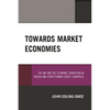 Towards Market Economies: The IMF and the Economic Transition in Russia and Other Former Soviet Countries - Paperback