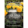 A Clear Vision to Future Delight: Landscapes and Writings of Harold Caparn FASLA - Hardcover