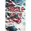 The Riddle of the Sands: A Record of Secret Service Recently Achieved - With an Excerpt From Remembering Sion By Ryan Desmond - Paperback
