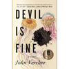 Devil Is Fine - Hardcover