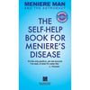 Meniere Man And The Astronaut: The Self-Help Book For Meniere's Disease - Hardcover