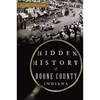 Hidden History of Boone County, Indiana - Paperback