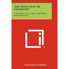 The Evolution Of Chemistry: A History Of Its Ideas, Methods, And Materials - Paperback