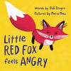 Little Red Fox Feels Angry: An Anger Management Book for Little Ones - Paperback