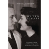 My Two Elaines: Learning, Coping, and Surviving as an Alzheimer's Caregiver - Hardcover