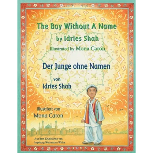 The Boy without a Name -- Der Junge ohne Namen: Bilingual English-German Edition / Zweisprachige Ausgabe Englisch-Deutsch - Paperback