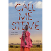 Call Me Steve: Lessons From A Samburu Warrior - Hardcover
