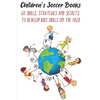 Children's Soccer Books 60 Skills, Strategies And Secrets To Develop Kids Skills On The Field: Develop Their Skills On The Field - Paperback