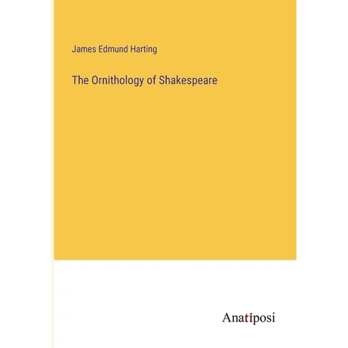 The Ornithology of Shakespeare - Paperback