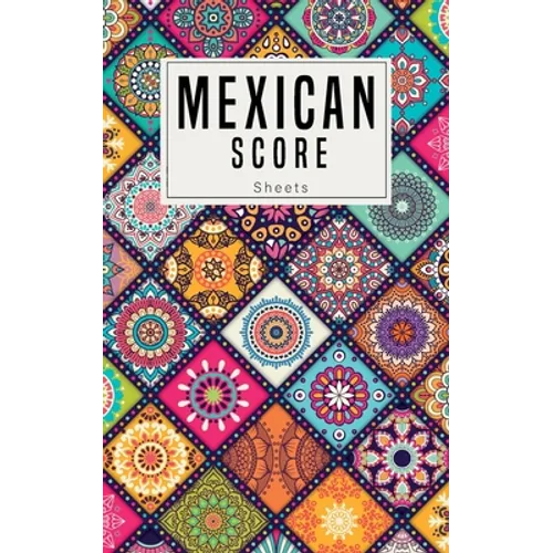 Mexican Score Sheets: Small size Good for family fun Mexican Train Dominoes Game large size pads were great. size 5x8 inch - Paperback