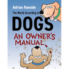 The World According to Dogs: An Owner's Manual - Paperback