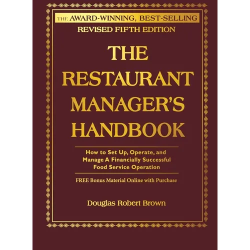 The Restaurant Manager's Handbook: How to Set Up, Operate, and Manage a Financially Successful Food Service Operation [With CDROM] - Hardcover