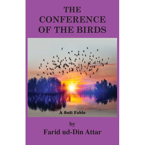 The Conference of the Birds: A Sufi Fable - Paperback